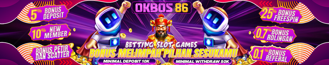 Okbos86 Bandar Togel Online, Slot Online, Live Casino, Sportsbook, Tembak Ikan Terpercaya